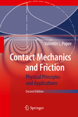 Contact Mechanics and Friction -  Valentin L. Popov