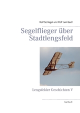 Segelflieger über Stadtlengsfeld - Rolf Schlegel, Rolf Leimbach