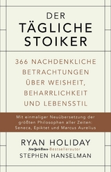 Der tägliche Stoiker -  Ryan Holiday,  Stephen Hanselman