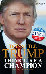 Donald J. Trump - Think like a Champion - Donald J. Trump