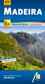 Madeira MM-Wandern Wanderführer Michael Müller Verlag - Breda, Oliver