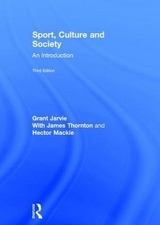 Sport, Culture and Society - Jarvie, Grant