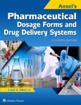 Ansel's Pharmaceutical Dosage Forms and Drug Delivery Systems - Allen, Loyd