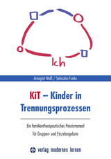 KiT - Kinder in Trennungsprozessen - Annegret Weiß, Sebastian Funke