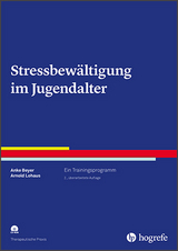 Stressbewältigung im Jugendalter - Anke Beyer, Arnold Lohaus