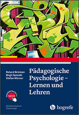 Pädagogische Psychologie – Lernen und Lehren - Roland Brünken, Birgit Spinath, Stefan Münzer