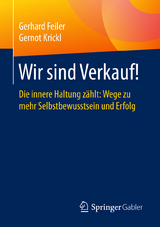 Wir sind Verkauf! - Gerhard Feiler, Gernot Krickl