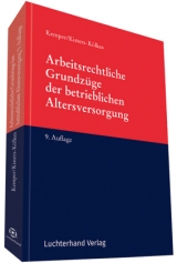 Arbeitsrechtliche Grundzüge der betrieblichen Altersversorgung - Kurt Kemper, Margret Kisters-Kölkes