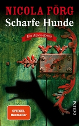 Scharfe Hunde -  Nicola Förg