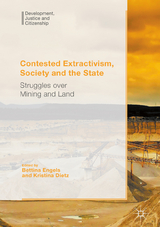 Contested Extractivism, Society and the State - 