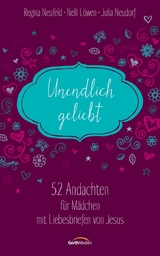 Unendlich geliebt -  Regina Neufeld,  Nelli Bangert,  Julia Neudorf