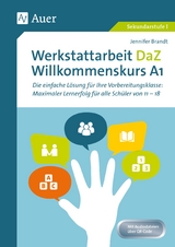 Werkstattarbeit DaZ - Willkommenskurs A1 - Jennifer Brandt