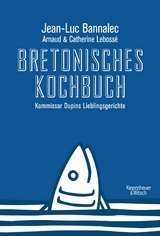 Bretonisches Kochbuch -  Jean-Luc Bannalec