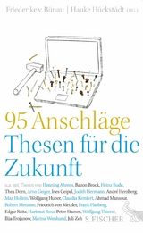 95 Anschläge - Thesen für die Zukunft - 