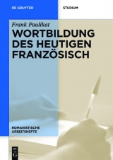 Wortbildung des heutigen Französisch -  Frank Paulikat