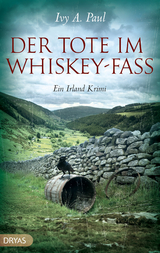 Der Tote im Whiskey-Fass - Ivy A. Paul