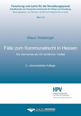 Fälle zum Kommunalrecht in Hessen - Vetzberger, Klaus