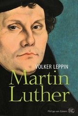 Martin Luther - Volker Leppin