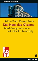 Das Haus des Wissens - Sabine Fruth, Daniela Fruth