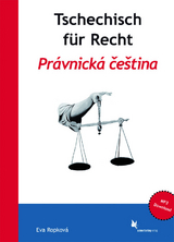 Tschechisch für Recht. Právnická čeština - Eva Ropková