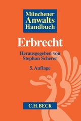 Münchener Anwaltshandbuch Erbrecht - Scherer, Stephan