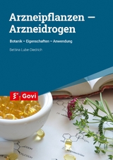 Arzneipflanzen – Arzneidrogen - Bettina Lube-Diedrich