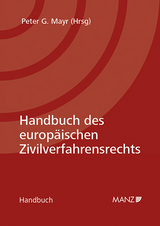 Handbuch des europäischen Zivilverfahrensrechts - Peter G. Mayr