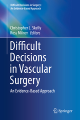 Difficult Decisions in Vascular Surgery - 