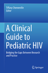 A Clinical Guide to Pediatric HIV - 