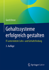 Gehaltssysteme erfolgreich gestalten - Gerd Ulmer