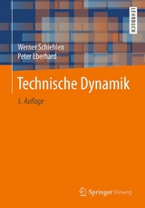 Technische Dynamik - Schiehlen, Werner; Eberhard, Peter