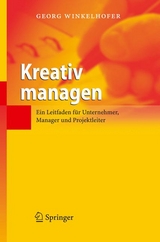 Kreativ managen - Georg Winkelhofer