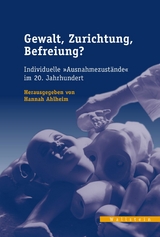 Gewalt, Zurichtung, Befreiung? - 