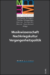 Musikwissenschaft – Nachkriegskultur – Vergangenheitspolitik - 