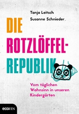 Die Rotzlöffel-Republik - Susanne Schnieder, Tanja Leitsch, Carsten Tergast