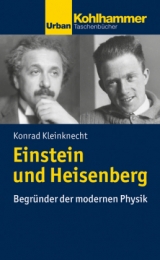 Einstein und Heisenberg - Konrad Kleinknecht