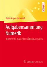 Aufgabensammlung Numerik - Hans-Jürgen Reinhardt