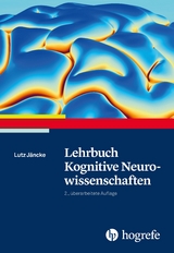 Lehrbuch Kognitive Neurowissenschaften - Lutz Jäncke