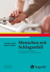 Menschen mit Schlaganfall - Timothy J. Wolf, Dawn M. Nilsen