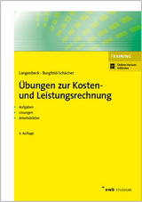 Übungen zur Kosten- und Leistungsrechnung - Langenbeck, Jochen; Burgfeld-Schächer, Beate