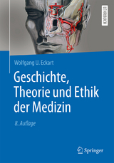 Geschichte, Theorie Und Ethik Der Medizin Von Wolfgang U. Eckart | ISBN ...