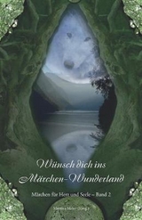 Wünsch dich ins Märchen-Wunderland - 