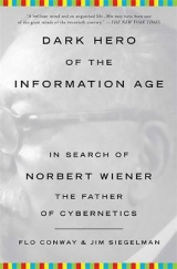 Dark Hero of the Information Age - Conway, Flo; Siegelman, Jim