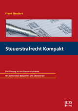 Steuerstrafrecht Kompakt - Frank Neudert