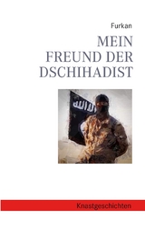 Mein Freund der Dschihadist -  Furkan