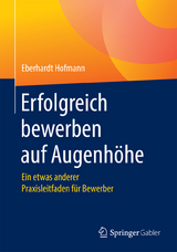 Erfolgreich bewerben auf Augenhöhe - Eberhardt Hofmann