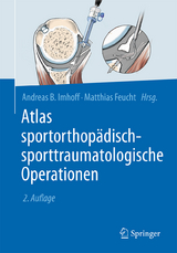 Atlas sportorthopädisch-sporttraumatologische Operationen - 