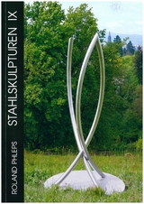 Stahlskulpturen IX - Roland Phleps