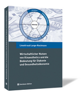 Wirtschaftlicher Nutzen von Kinaesthetics und die Bedeutung für Diakonie und Gesundheitsökonomie - Lieseltraud Lange-Riechmann