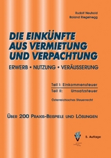 DIE EINKÜNFTE AUS VERMIETUNG UND VERPACHTUNG - Rudolf Neuhold, Roland Riegelnegg